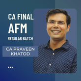 CA Final AFM | Regular Batch By CA Praveen Khatod - For Jan 26 & Onwards Exams | ICAI New Course